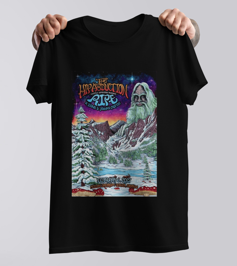 The Hipabduction February 6 2027 Mission Ballroom Denver CO Pipe K Bong Johnny Cosmic T-Shirt
