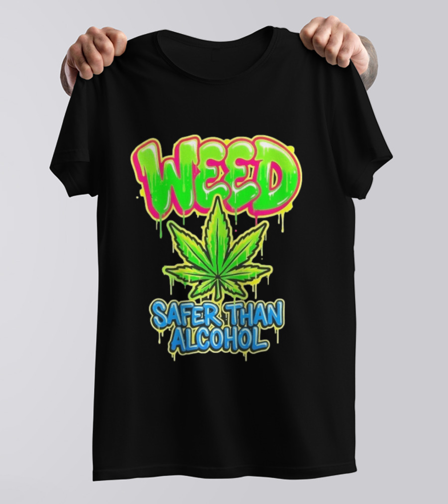 Weed Safer Than Alcohol Leaf Bright Graffiti T-Shirt