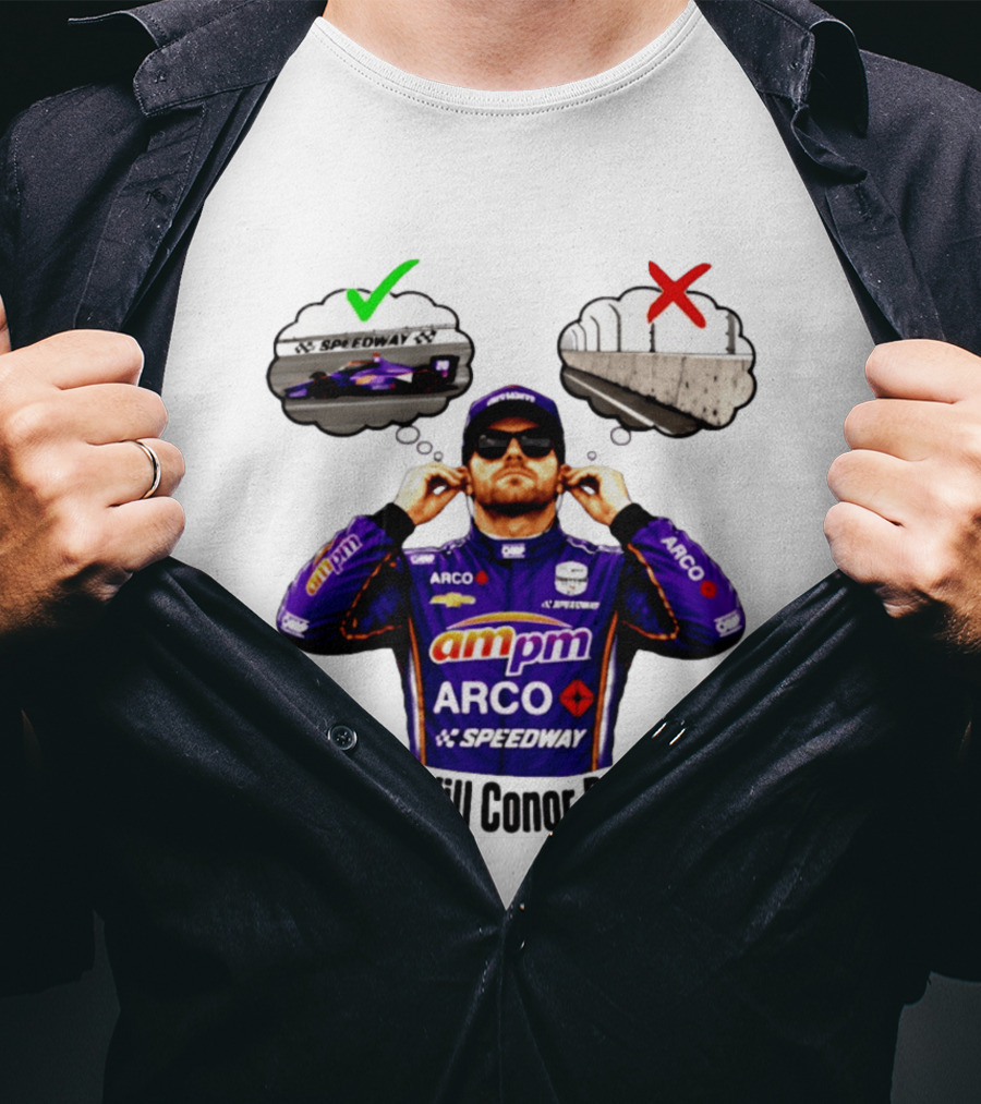 IndyCar 2026 Conor Daly AMPM Arco Speedway Where Will Conor Daly Pee T-Shirt
