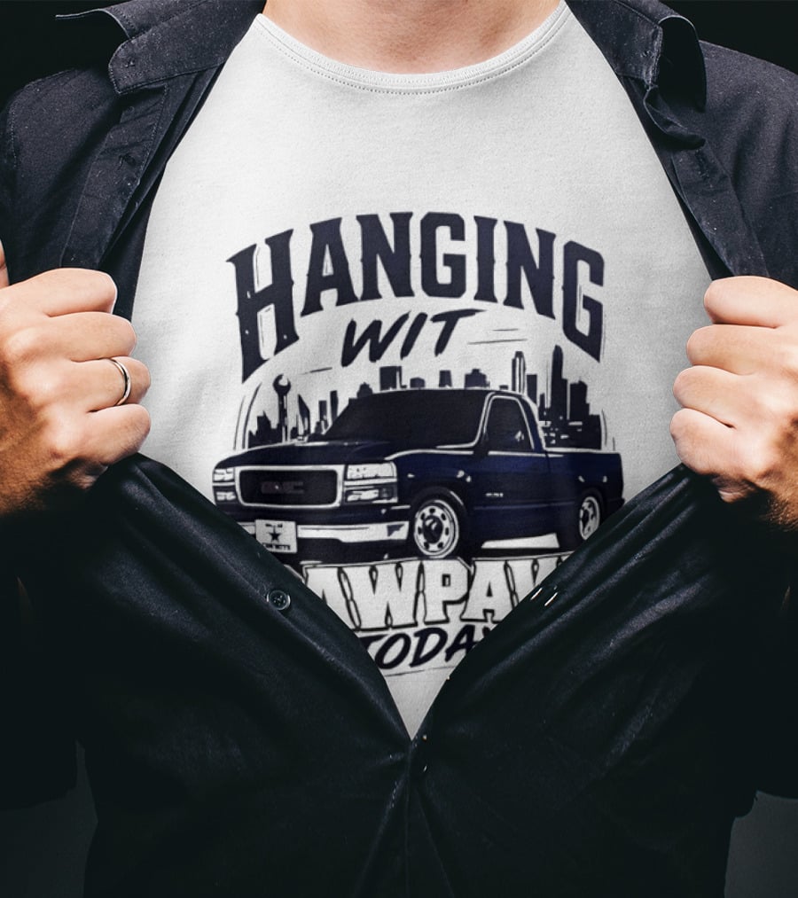 Hanging Wit Pawpaw Today Classic Pickup Truck City Skyline Scene T-Shirt