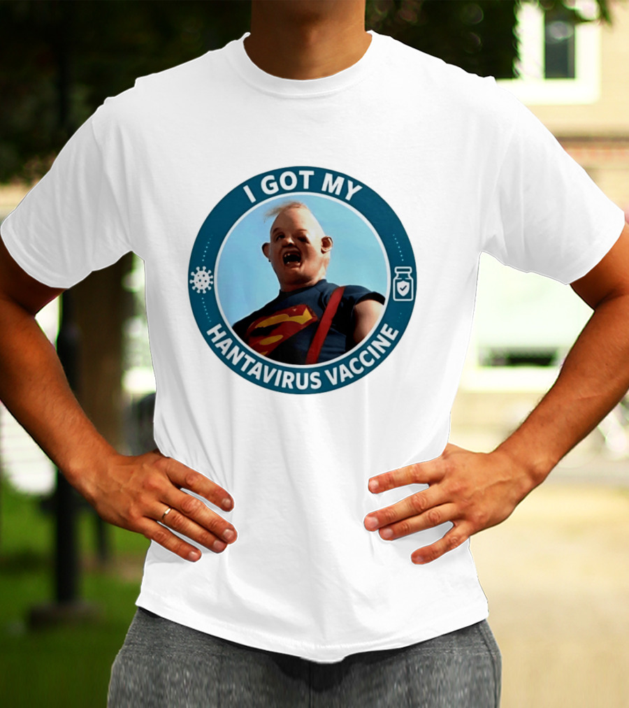 I Got My Hantavirus Vaccine Sloth Superman Parody The Goonies T-Shirt