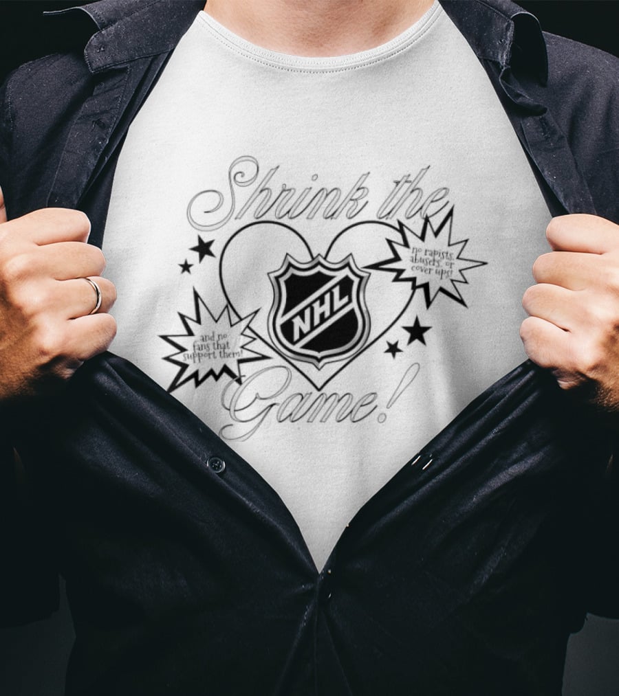 Shrink The Game NHL No Rapists Abusers Or Cover Ups T-Shirt
