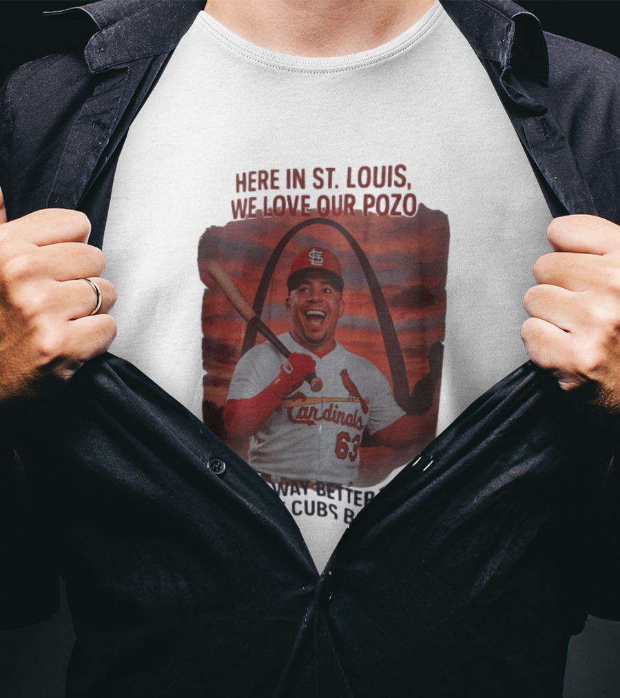 Here In St. Louis We Love Our Pozo He's Way Better Than Any Cubs Bozo T-Shirt