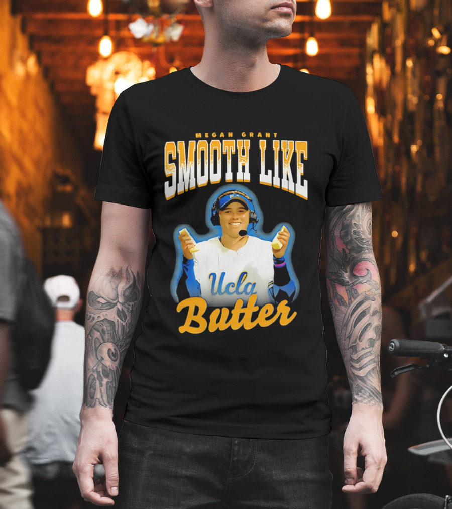 Megan Grant Smooth Like UCLA Butter T-Shirt