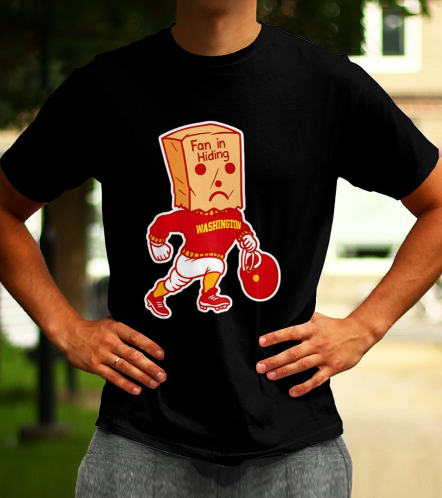 Washington Commanders Fan In Hiding Paper Bag Football Humor T-Shirt