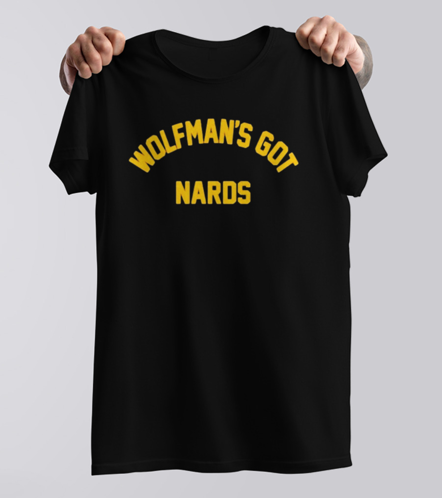 Wolfman's Got Nards Monster Squad Phrase T-Shirt