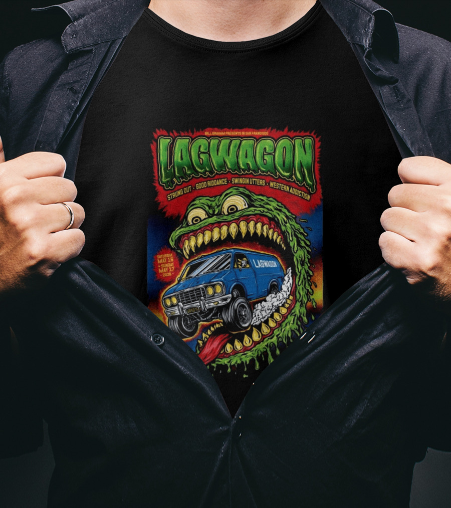 Bill Graham Presents Lagwagon Strung Out Good Riddance Swingin Utters Western Addiction The Fillmore San Francisco May 16 17 2026 Van Monster T-Shirt