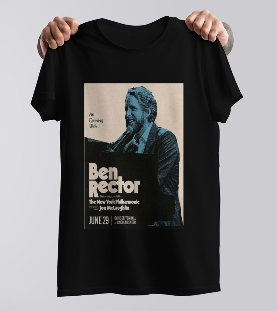 An Evening With Ben Rector The New York Philharmonic Jon McLaughlin June 29 David Geffen Hall Lincoln Center T-Shirt