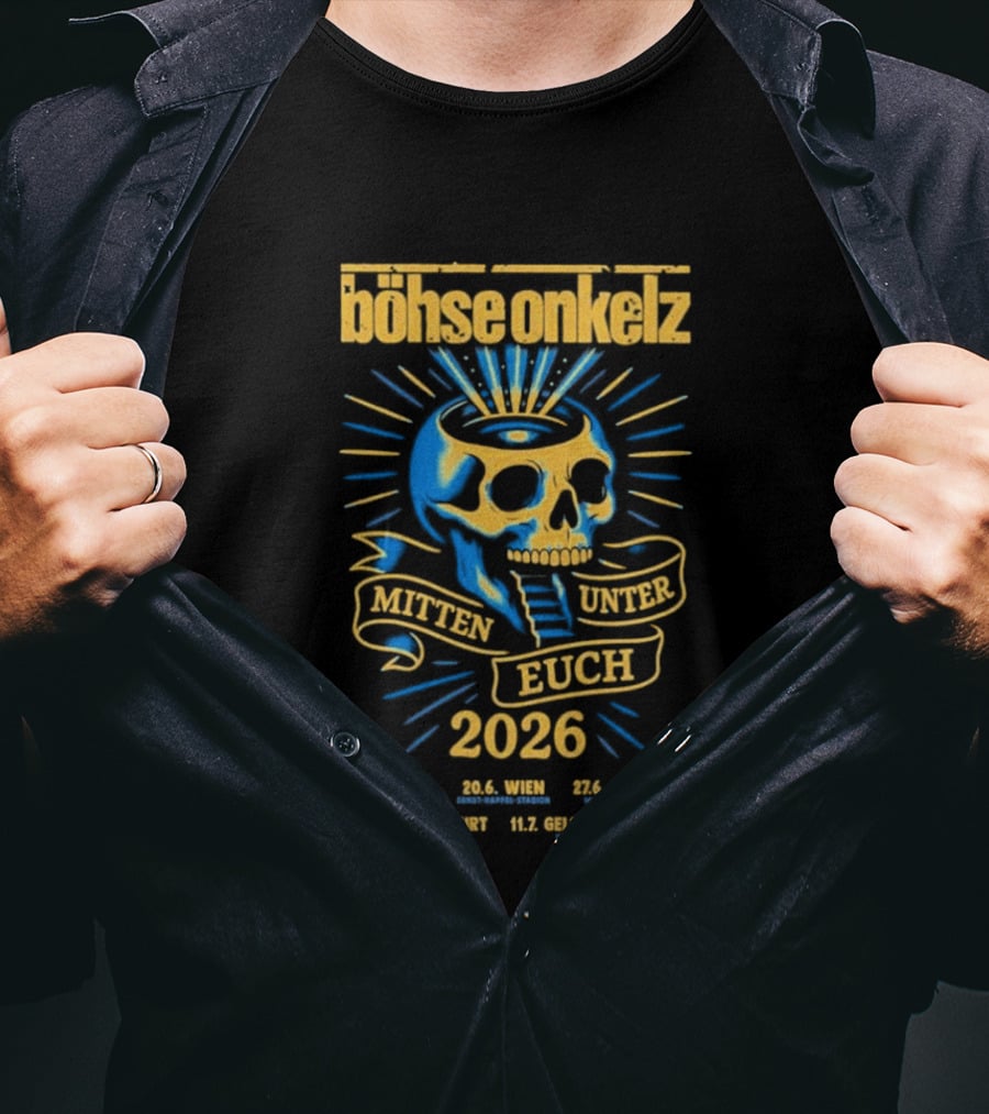 Böhse Onkelz Mitten Unter Euch Tour 2026 Leipzig Berlin Bremen Frankfurt Gelsenkirchen Skull T-Shirt
