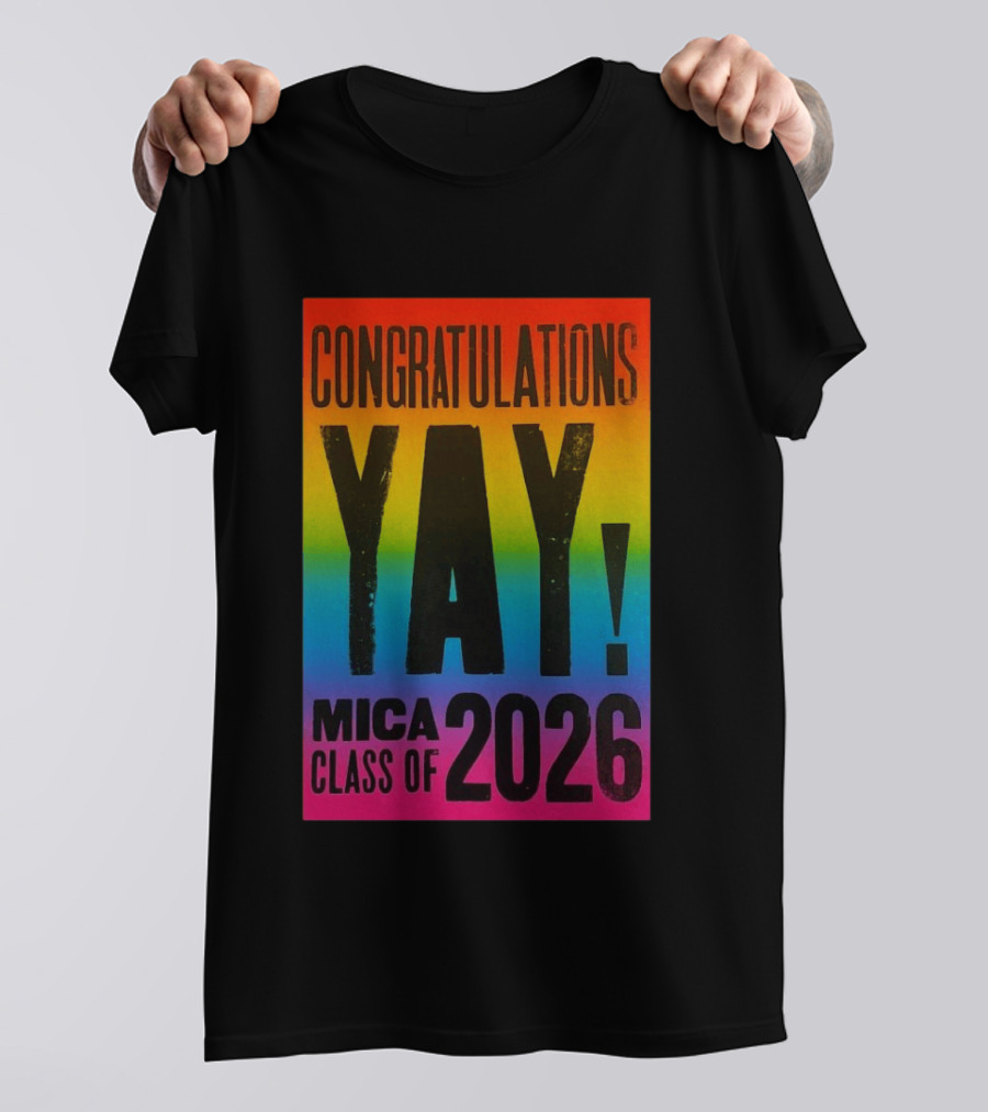 Congratulations Yay Mica Class Of 2026 Rainbow T-Shirt