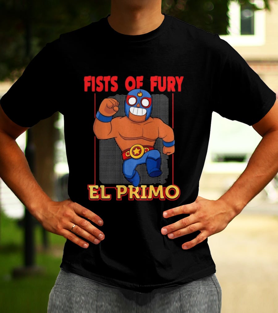 Fists Of Fury El Primo Luchador Champion T-Shirt