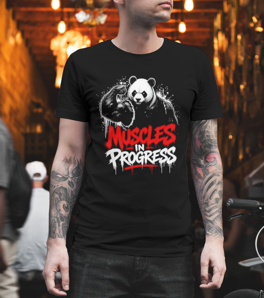 Panda Muscles In Progress Gym Workout Motivation T-Shirt
