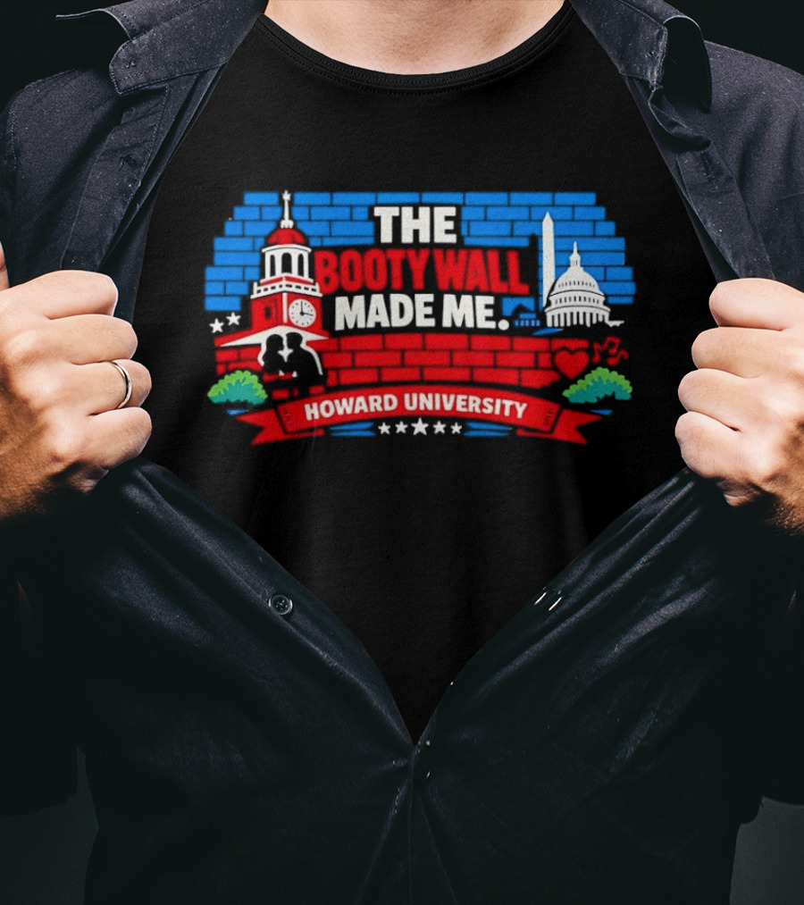 The Booty Wall Made Me Howard University Iconic Campus Monuments Skyline T-Shirt