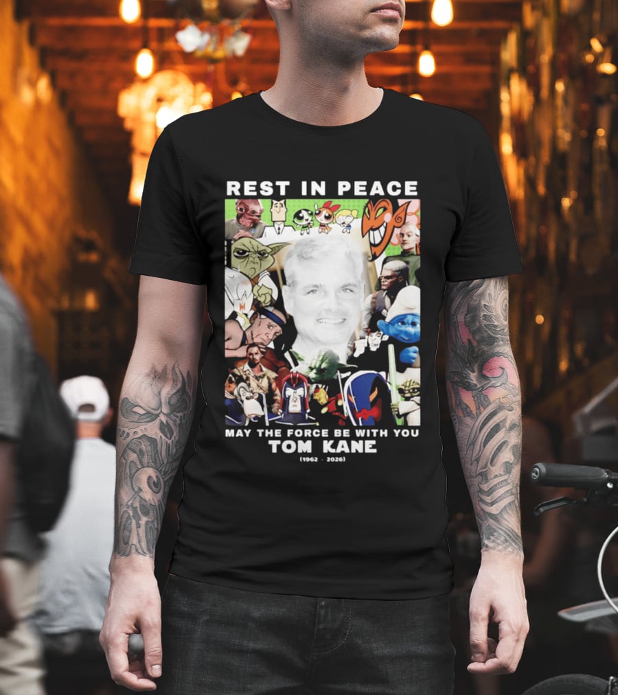 Rest In Peace Tom Kane May The Force Be With You 1962 2026 Star Wars Characters Memorial T-Shirt