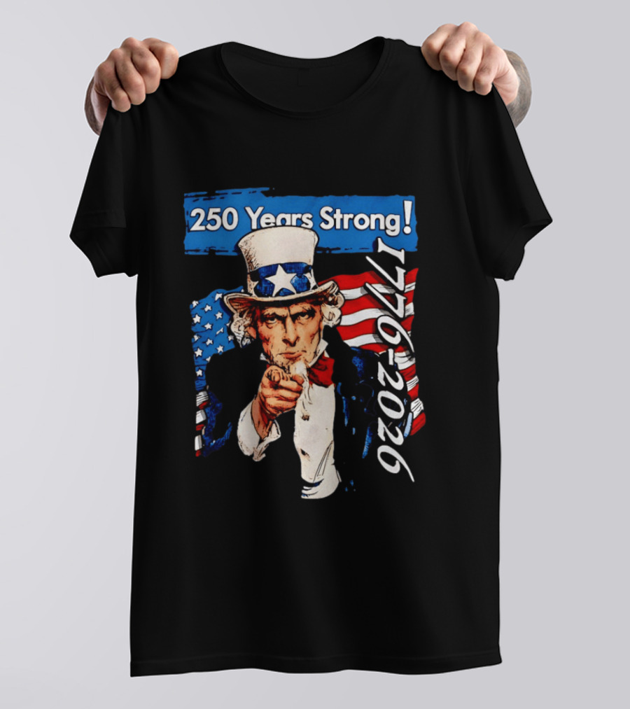 Uncle Sam 250 Years Strong 1776 2026 American Patriotic Celebration T-Shirt