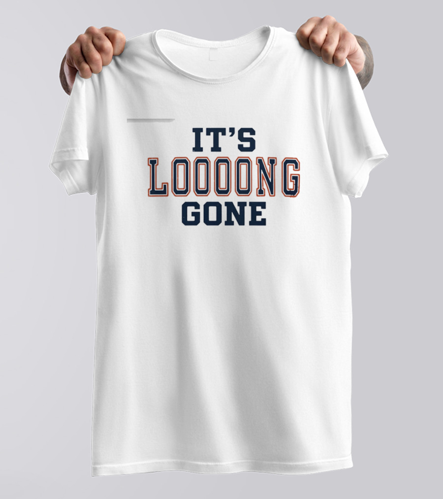Its Looong Gone Baseball Phrase T-Shirt
