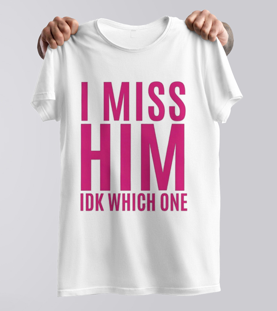 Jayda Cheaves I Miss Him IDK Which One Pink T-Shirt
