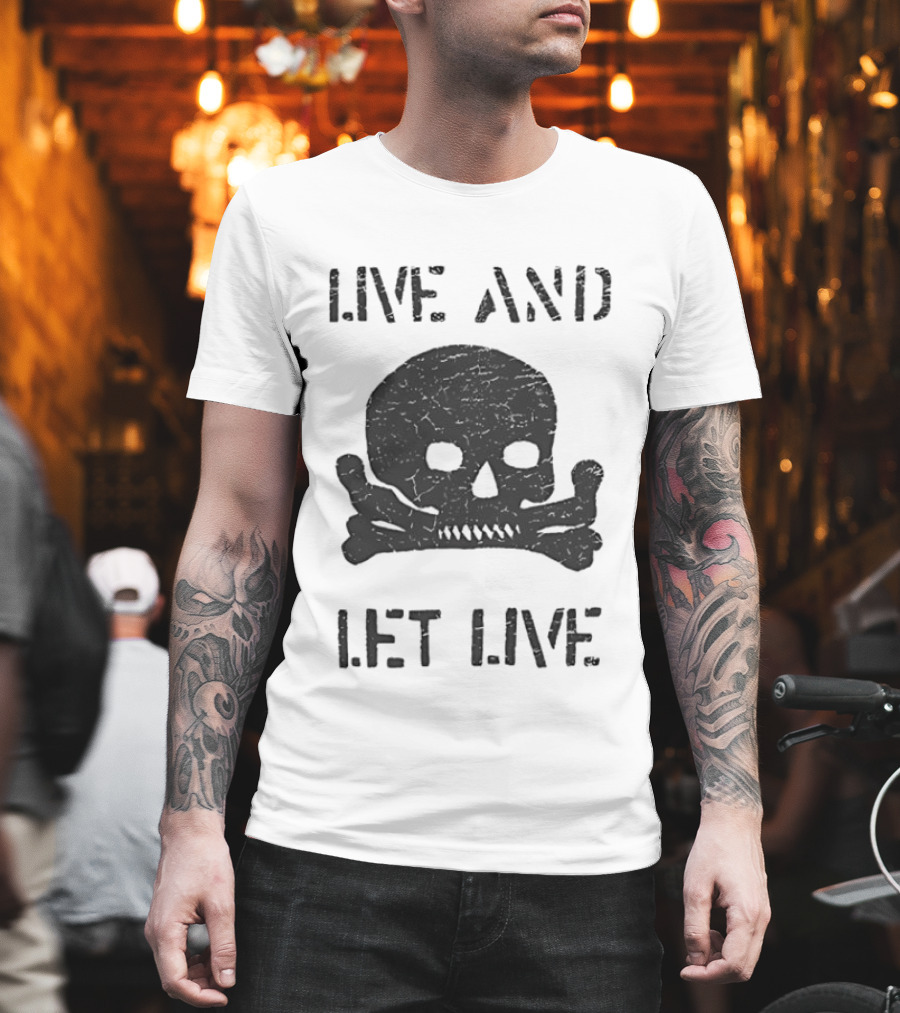 Live And Let Live Skull Crossbones Chase Adams T-Shirt