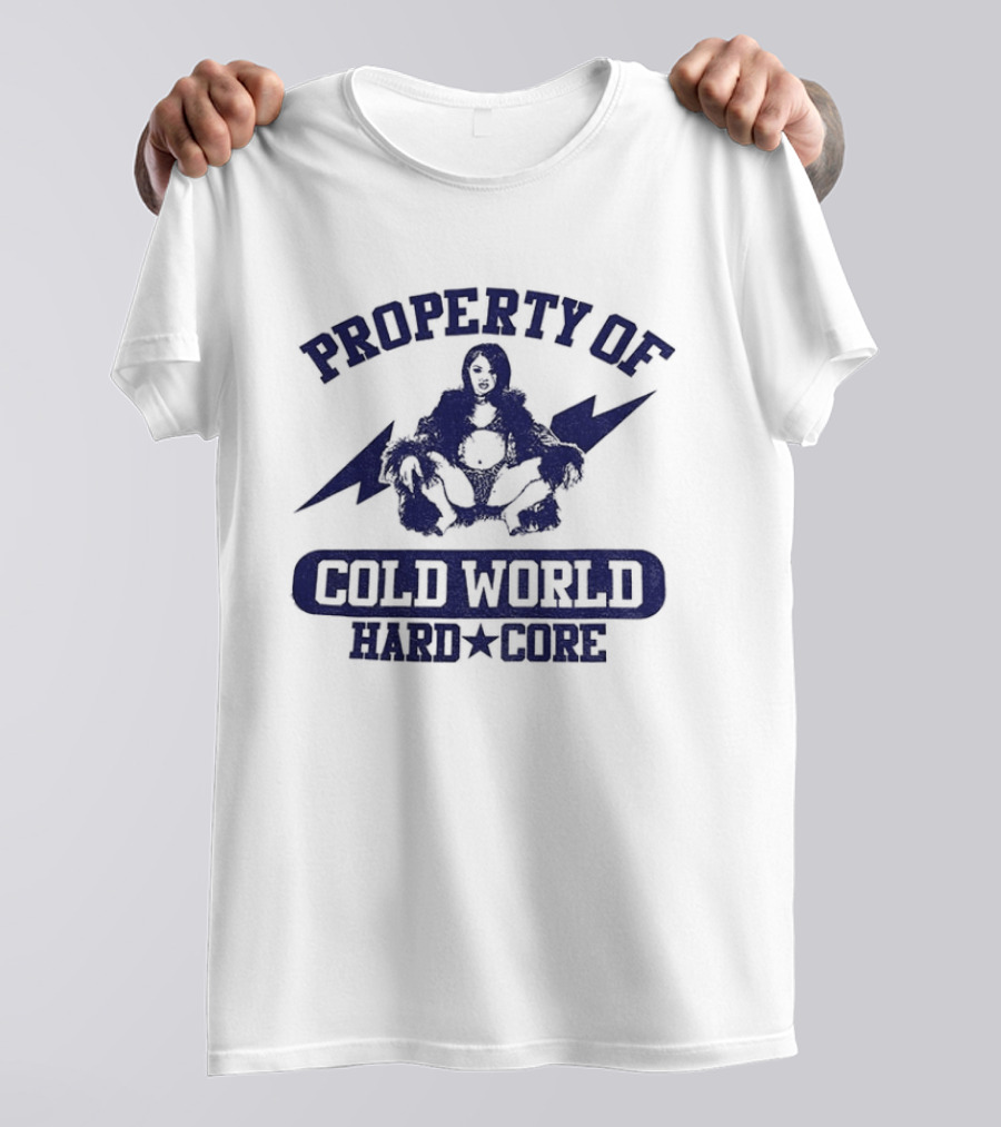 Property Of Cold World Hard Core 2026 T-Shirt
