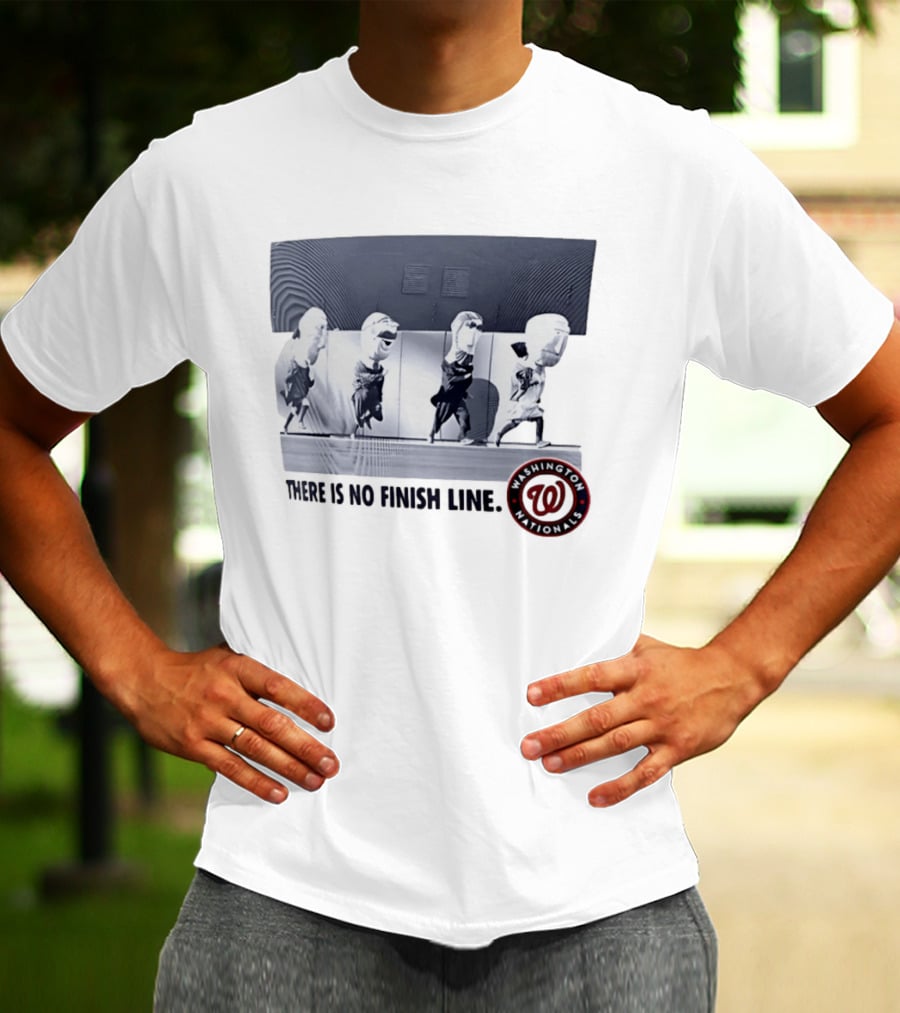 Washington Nationals There Is No Finish Line Racing Presidents T-Shirt