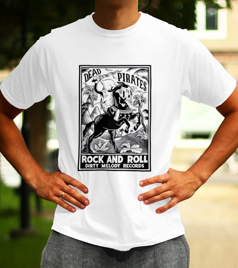 Dead Pirates Rock And Roll Dirty Melody Records Skull Skeleton Music T-Shirt