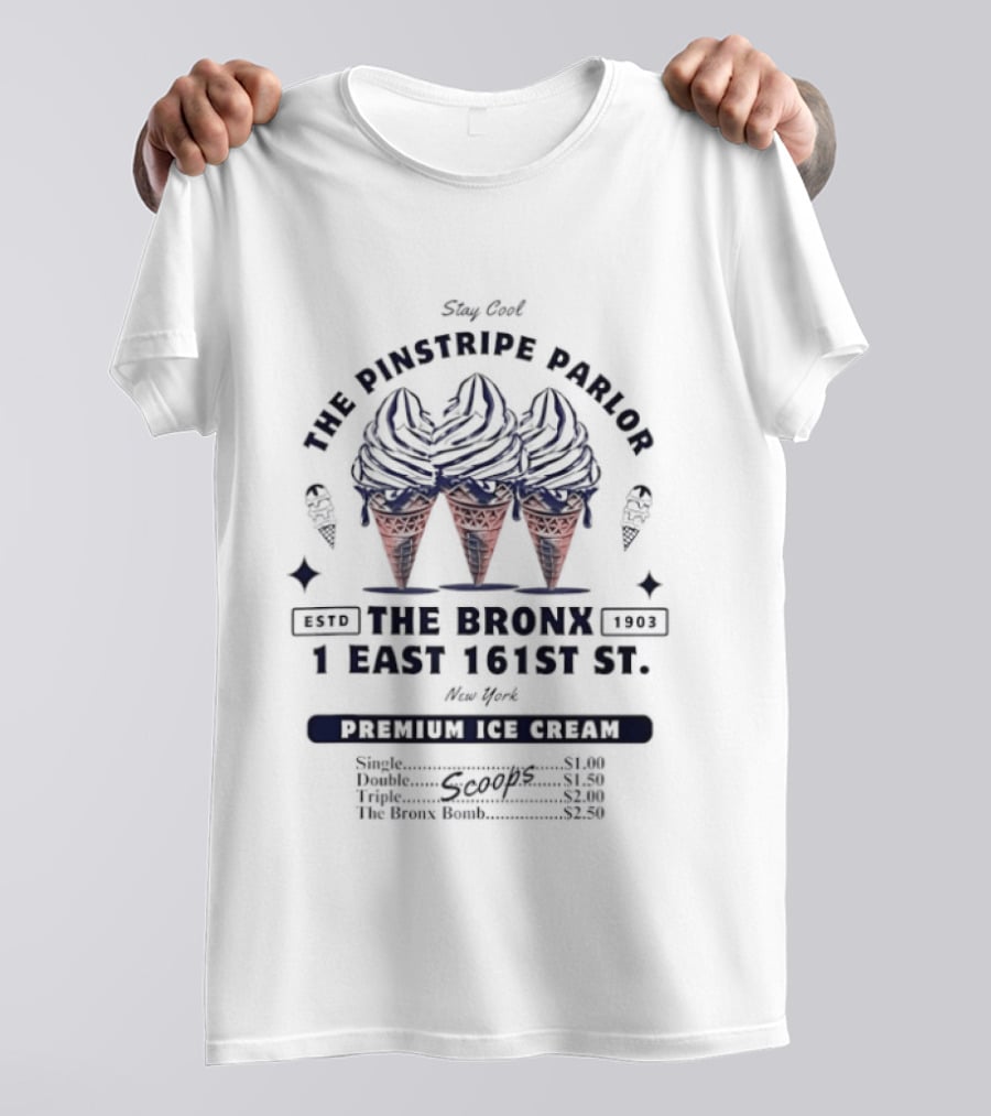Stay The Pinstripe Parlor The Bronx 1 East 161st Premium Ice Cream T-Shirt
