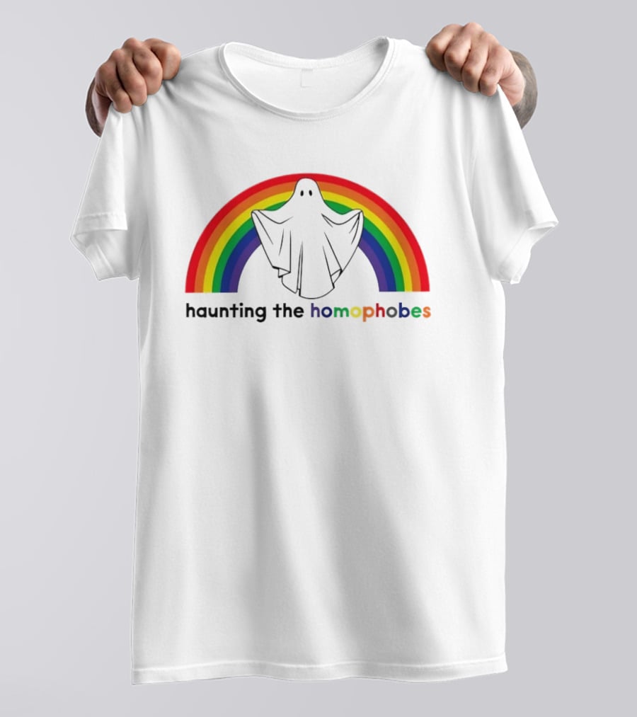 Haunting The Homephobes Rainbow Ghost Pride T-Shirt