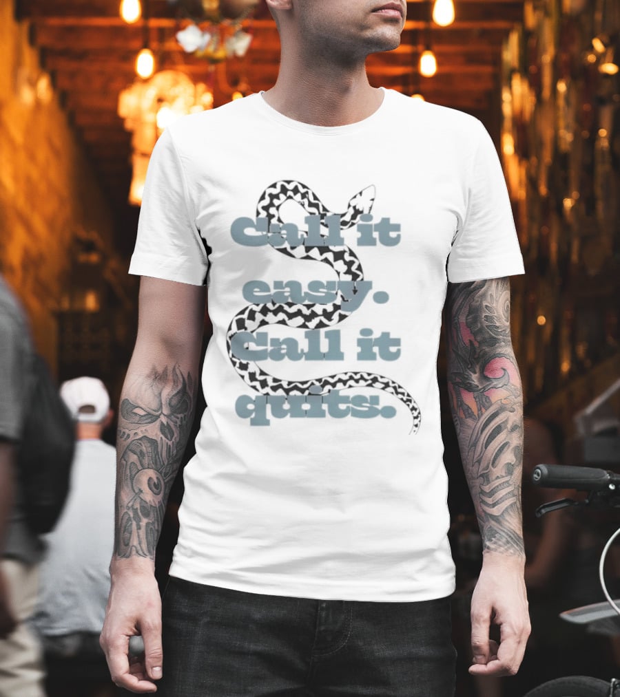 Persevere Choice Snake Call It Easy Call It Quits T-Shirt