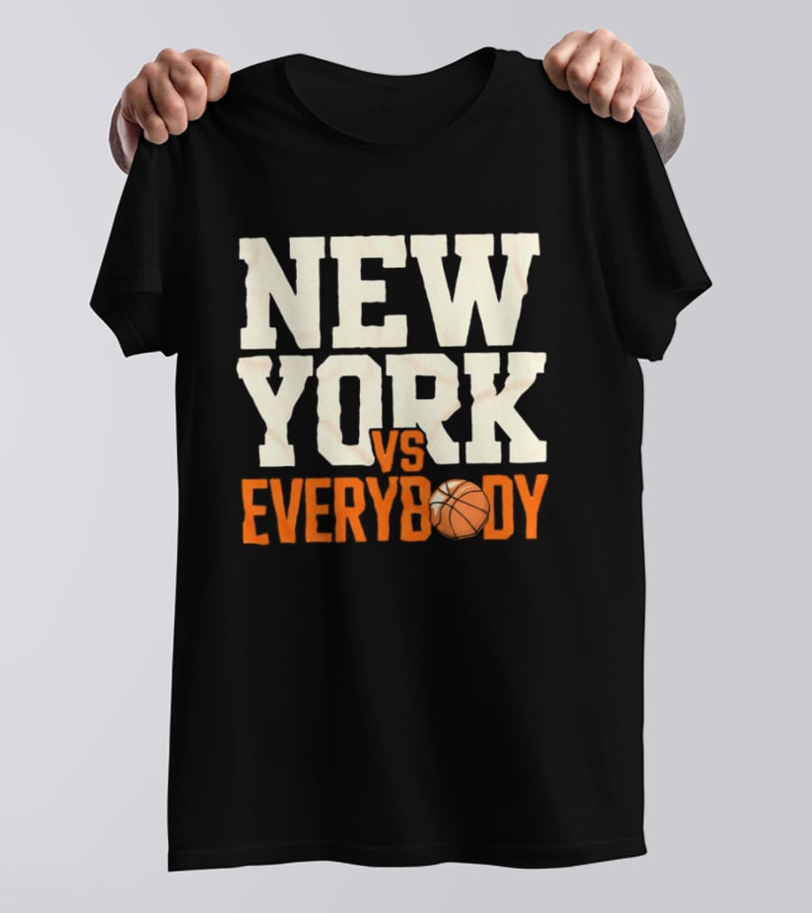 New York Knicks Vs Everybody Basketball Team Fan T-Shirt