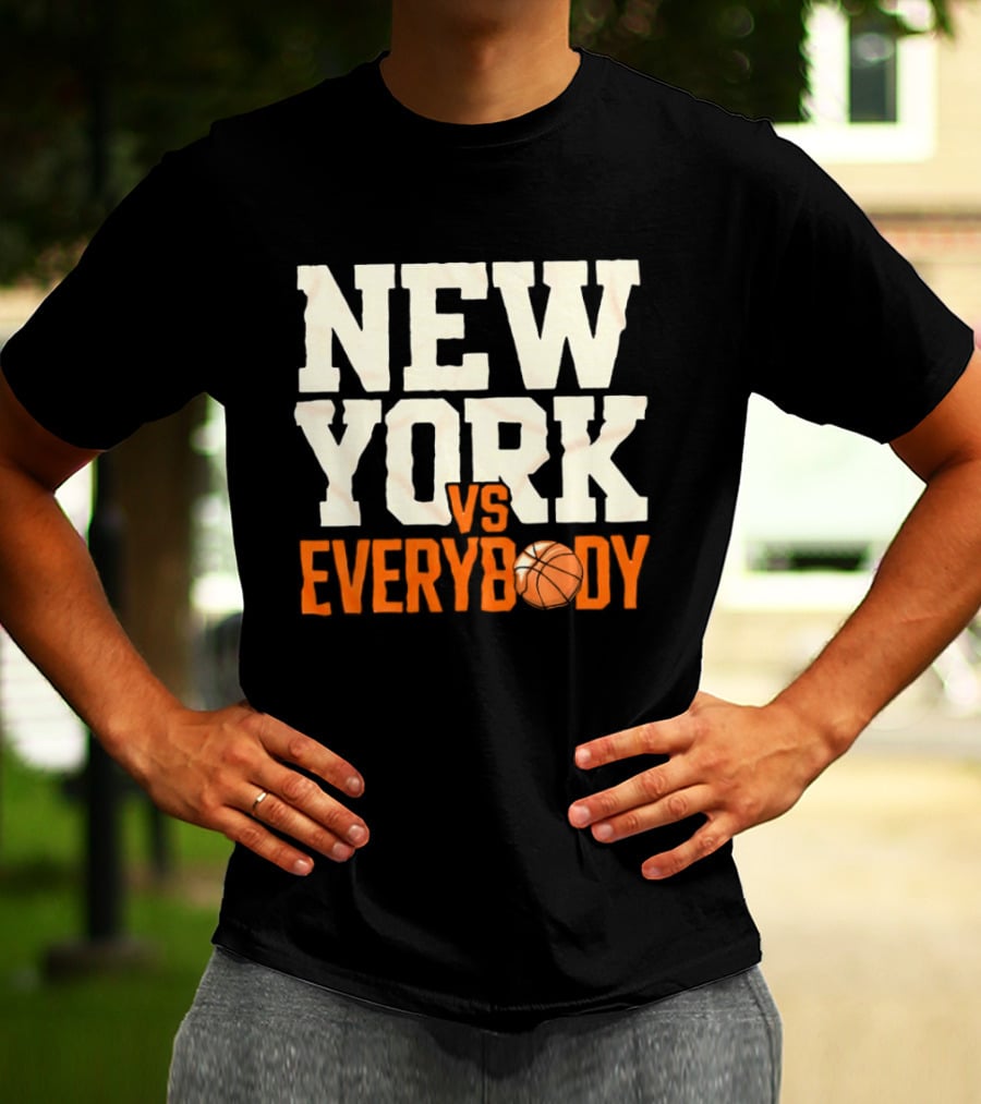 New York Knicks Vs Everybody Basketball Team Fan T-Shirt