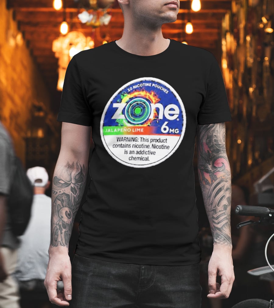 Zone 6 Nicotine Pouches Jalapeño Lime 6Mg Warning Contains Addictive Chemical T-Shirt