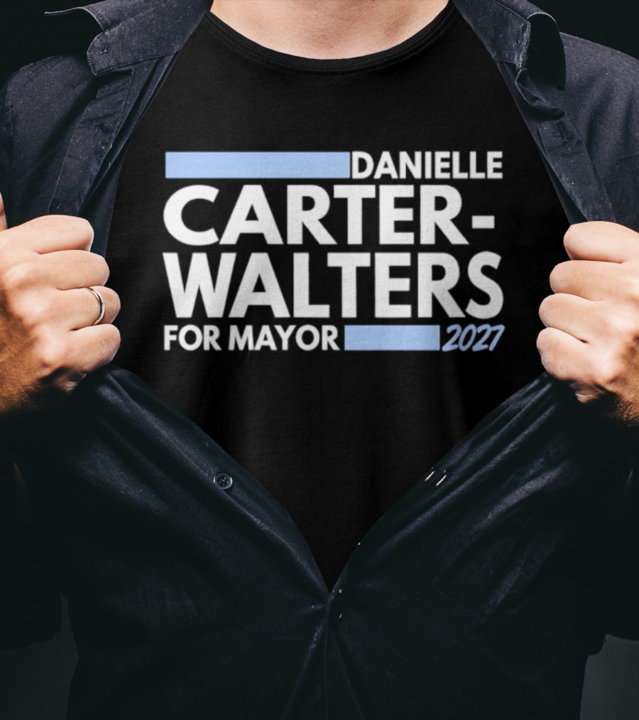 Danielle Carter Walters For Mayor 2027 T-Shirt