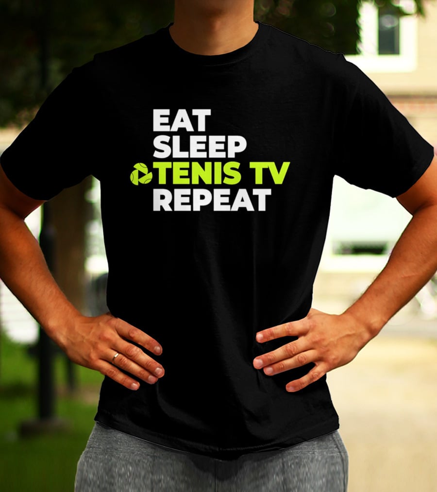 Eat Sleep Tennis TV Repeat T-Shirt