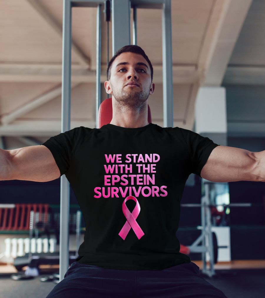 We Stand With The Epstein Survivors Pink Ribbon Support T-Shirt