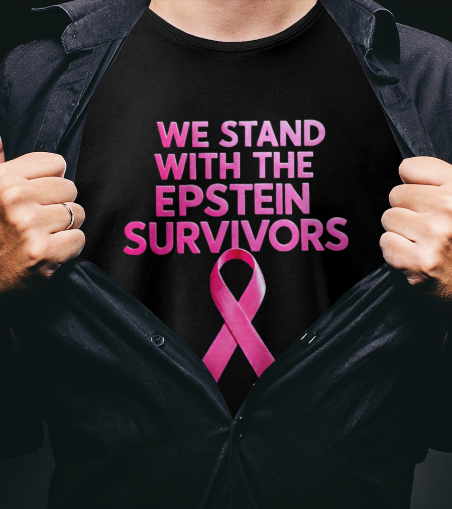 We Stand With The Epstein Survivors Pink Ribbon Support T-Shirt