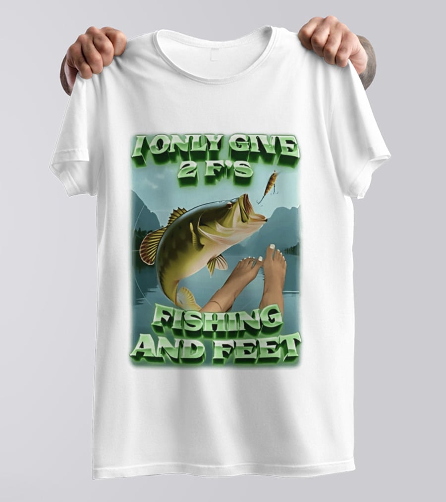 I Only Give 2 F's Fishing And Feet Bass And Lure Scene T-Shirt