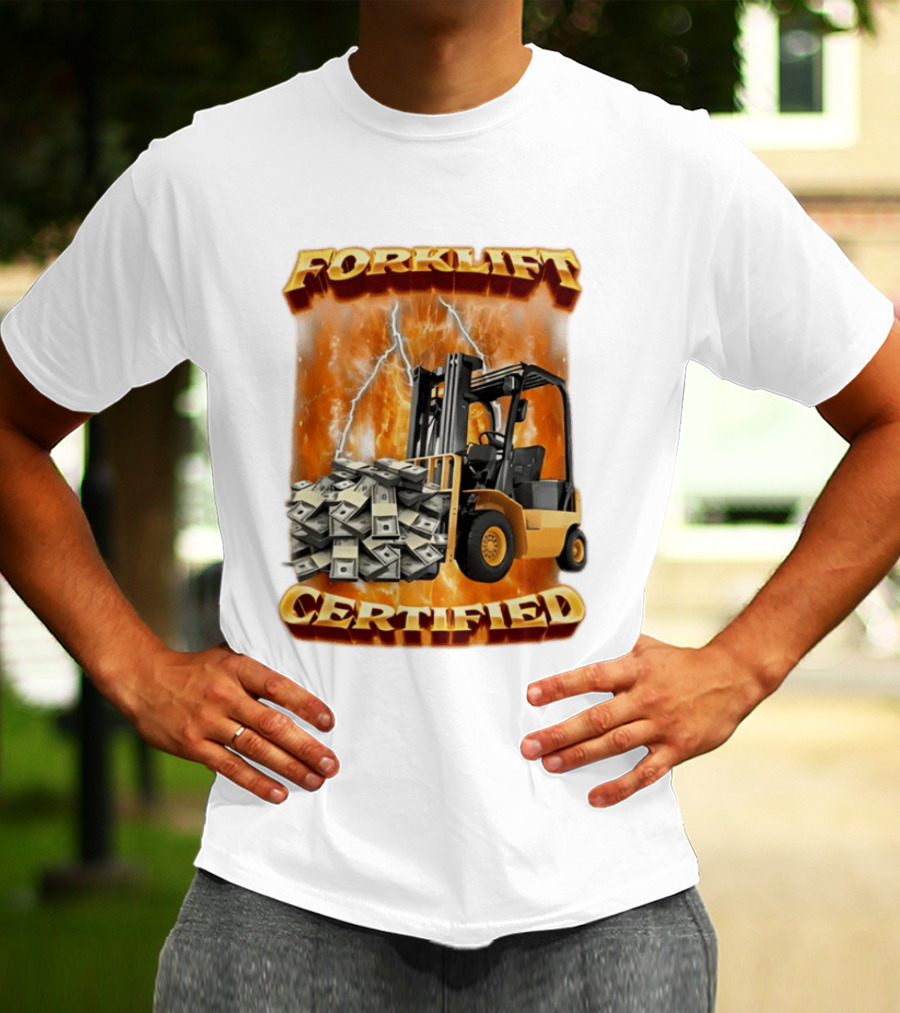 Forklift Certified Forklift Carrying Cash With Lightning T-Shirt