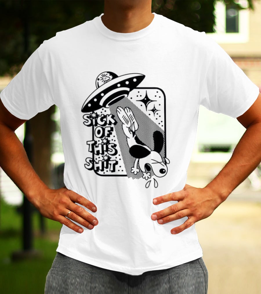 Snoopy Gets Abducted Sick Of This Shit UFO T-Shirt