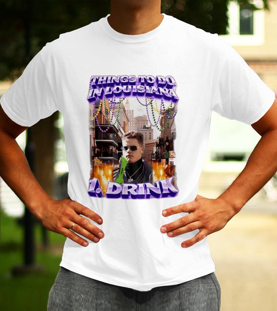 Things To Do In Louisiana Beads And Drinks Street Vibes T-Shirt