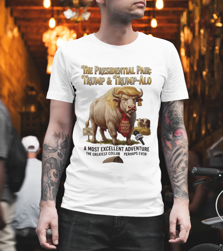 The Presidential Pair Trump And Trump Alo Make Grazing Great Again Adventure T-Shirt