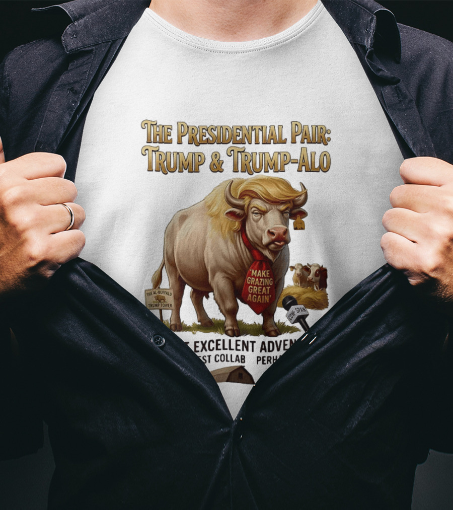 The Presidential Pair Trump And Trump Alo Make Grazing Great Again Adventure T-Shirt