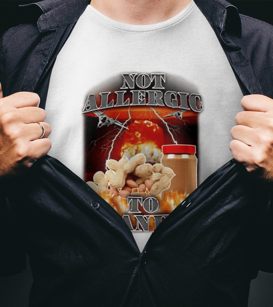 Not Allergic To Peanuts Jar With Explosive Background And Fighter Jets T-Shirt