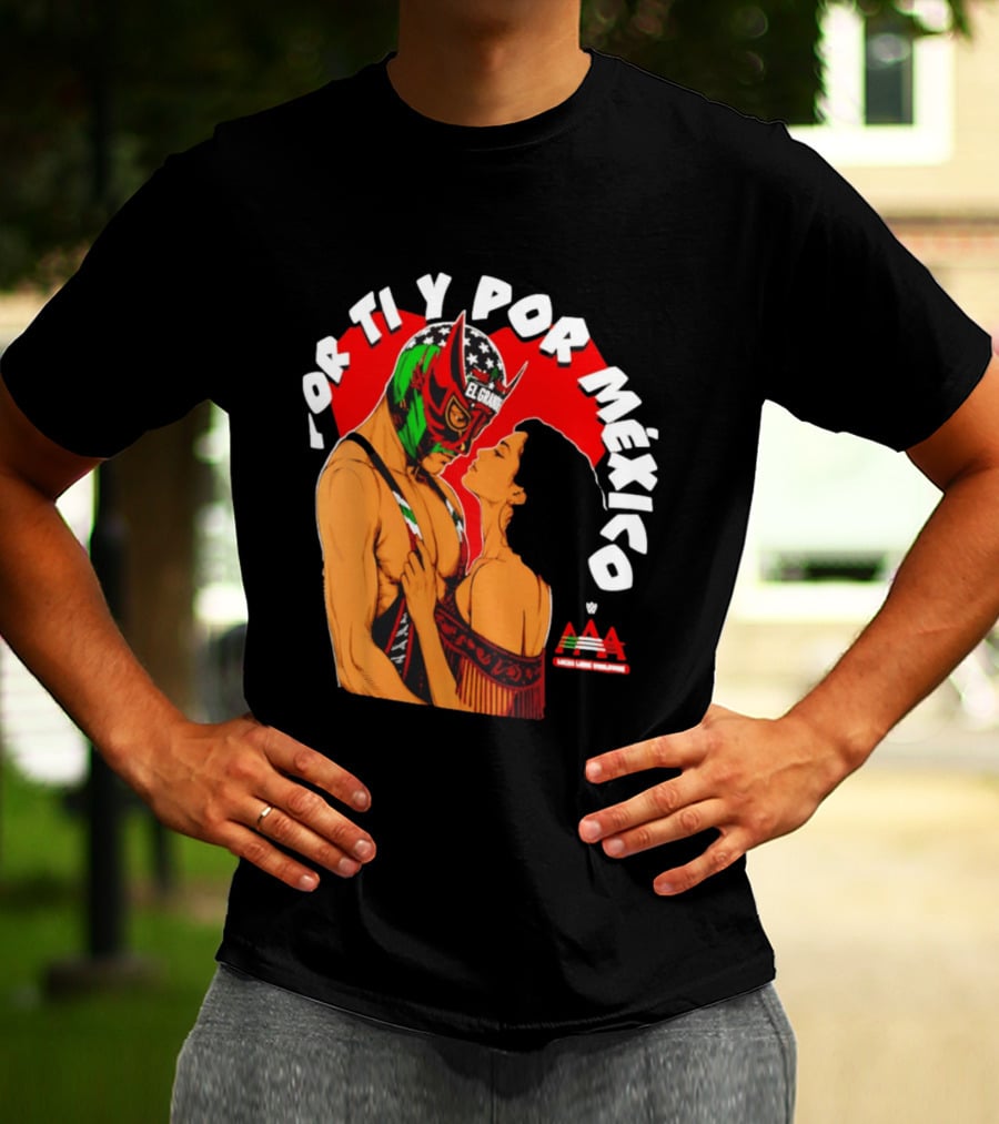 El Grande Americano For Ti Y Por México Andrea Love AAA Lucha Libre T-Shirt
