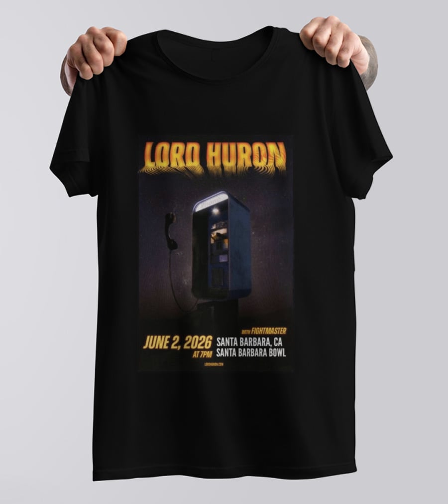 Lord Huron With Fightmaster Santa Barbara Bowl June 2 2026 T-Shirt