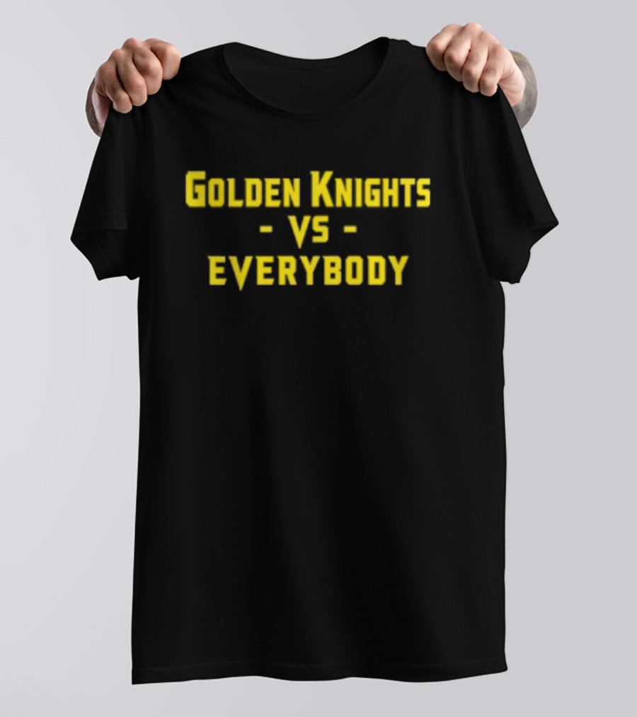 Golden Knights Vs Everybody Fan Apparel Sports Rivalry T-Shirt