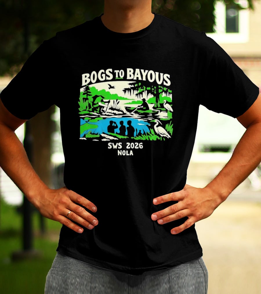 Bogs To Bayous SWS 2026 NOLA Wetland Research Expedition T-Shirt