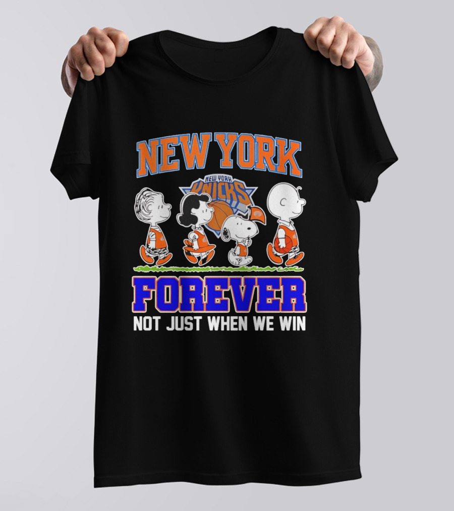 New York Knicks Forever Not Just When We Win Peanuts Characters Snoopy Walking T-Shirt