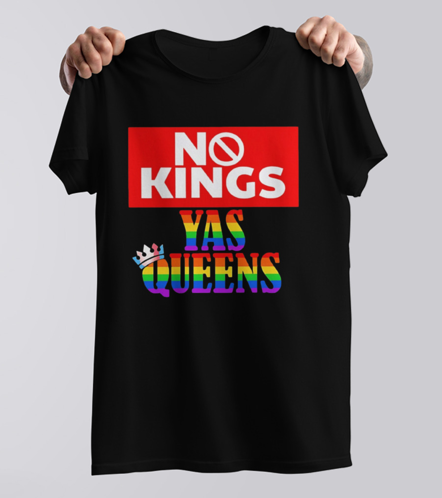 No Kings Yas Queens Rainbow Lettering With Crown T-Shirt