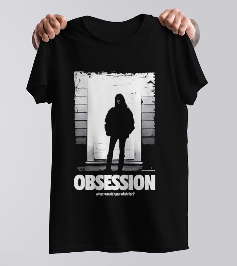 Obsession What Would You Do With Her Movie 2026 T-Shirt