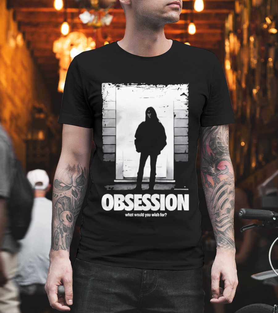 Obsession What Would You Do With Her Movie 2026 T-Shirt